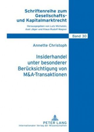 Könyv Insiderhandel Unter Besonderer Beruecksichtigung Von M&A-Transaktionen Annette Christoph