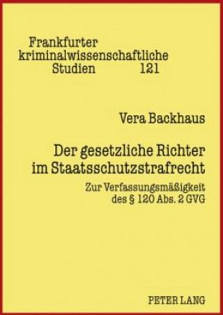 Książka Gesetzliche Richter Im Staatsschutzstrafrecht Vera Backhaus