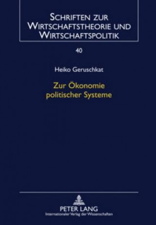 Книга Zur Oekonomie Politischer Systeme Heiko Geruschkat