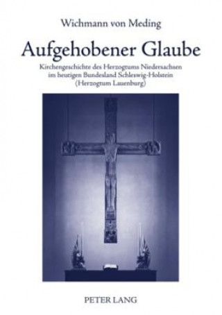 Buch Aufgehobener Glaube Wichmann von Meding