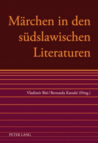 Kniha Marchen in Den Sudslawischen Literaturen Vladimir Biti