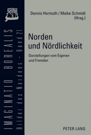 Kniha Norden Und Noerdlichkeit Dennis Hormuth