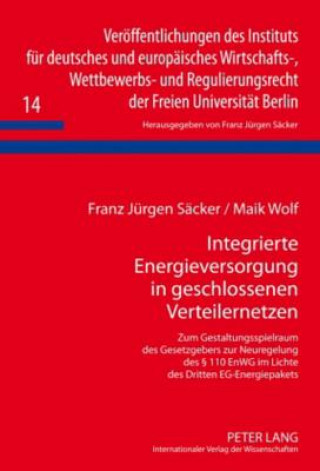 Kniha Integrierte Energieversorgung in Geschlossenen Verteilernetzen Franz Jürgen Säcker