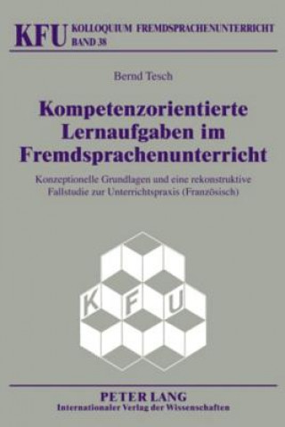 Könyv Kompetenzorientierte Lernaufgaben Im Fremdsprachenunterricht Bernd Tesch