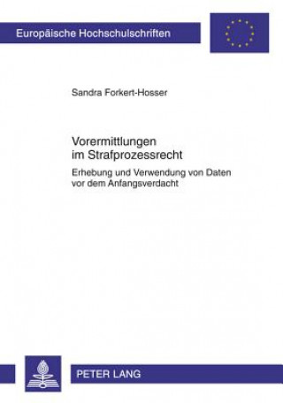 Carte Vorermittlungen Im Strafprozessrecht Sandra Forkert-Hosser