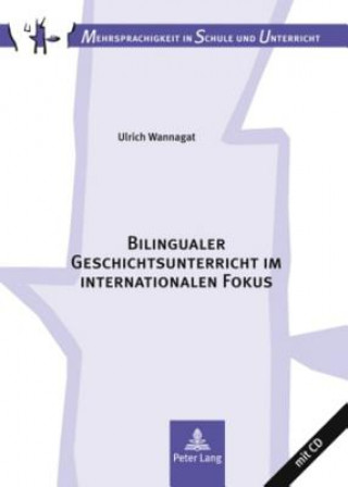 Книга Bilingualer Geschichtsunterricht Im Internationalen Fokus Ulrich Wannagat