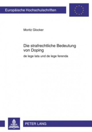 Книга Strafrechtliche Bedeutung Von Doping Moritz Glocker