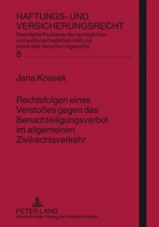 Buch Rechtsfolgen Eines Verstosses Gegen Das Benachteiligungsverbot Im Allgemeinen Zivilrechtsverkehr Jana Kossak