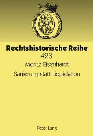 Carte Sanierung Statt Liquidation Moritz Eisenhardt