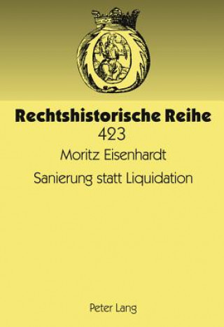 Libro Sanierung Statt Liquidation Moritz Eisenhardt