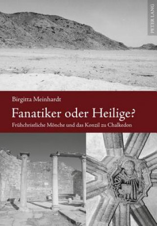 Könyv Fanatiker Oder Heilige? Birgitta Meinhardt