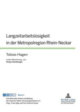 Książka Langzeitarbeitslosigkeit in Der Metropolregion Rhein-Neckar Tobias Hagen