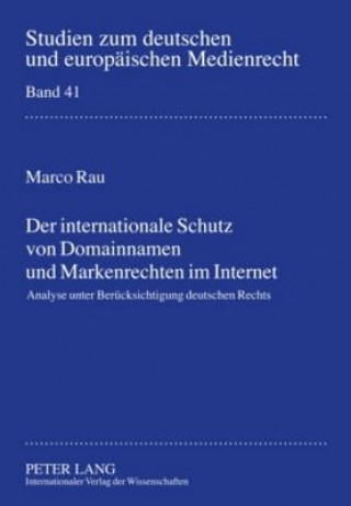 Book Internationale Schutz Von Domainnamen Und Markenrechten Im Internet Marco Rau