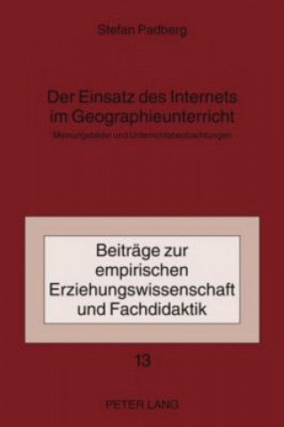 Книга Einsatz Des Internets Im Geographieunterricht Stefan Padberg