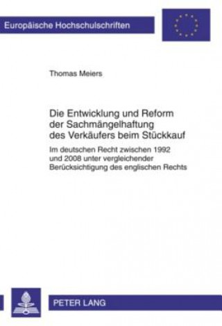 Книга Entwicklung Und Reform Der Sachmaengelhaftung Des Verkaeufers Beim Stueckkauf Thomas Meiers