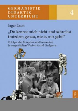 Książka Du Kennst Mich Nicht Und Schreibst Trotzdem Genau, Wie Es Mir Geht! Inger Lison