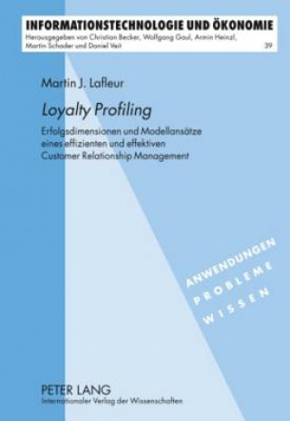 Knjiga Loyalty Profiling Martin J. Lafleur