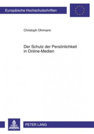 Carte Schutz Der Persoenlichkeit in Online-Medien Christoph Ohrmann