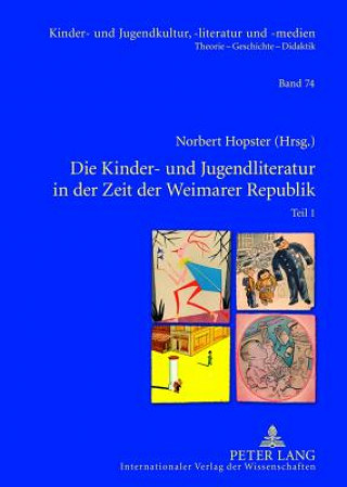 Kniha Kinder- Und Jugendliteratur in Der Zeit Der Weimarer Republik Norbert Hopster