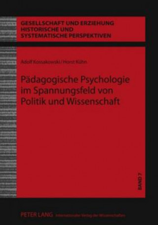 Book Paedagogische Psychologie Im Spannungsfeld Von Politik Und Wissenschaft Adolf Kossakowski