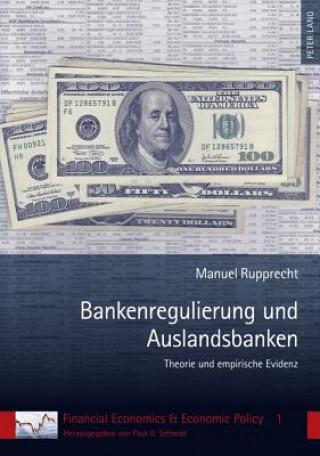 Kniha Bankenregulierung Und Auslandsbanken Manuel Rupprecht