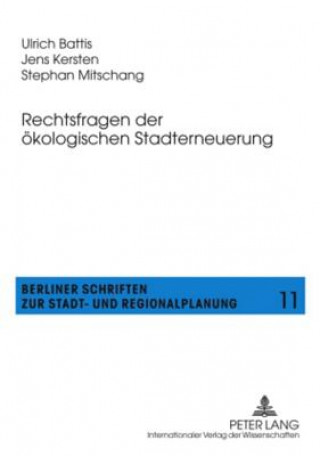 Kniha Rechtsfragen Der Oekologischen Stadterneuerung Ulrich Battis