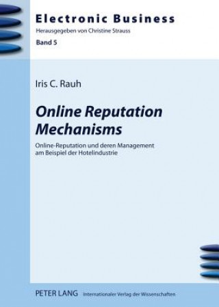 Książka Online Reputation Mechanisms Iris C. Rauh