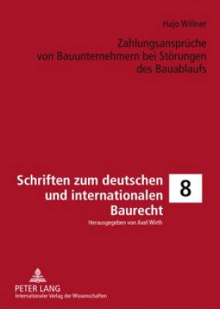 Книга Zahlungsansprueche Von Bauunternehmern Bei Stoerungen Des Bauablaufs Hajo Willner