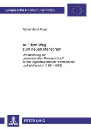 Libro Auf Dem Weg Zum Neuen Menschen Rahel Marie Vogel