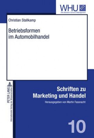 Kniha Betriebsformen Im Automobilhandel Christian Stallkamp