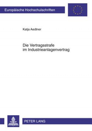 Carte Vertragsstrafe Im Industrieanlagenvertrag Katja Aedtner