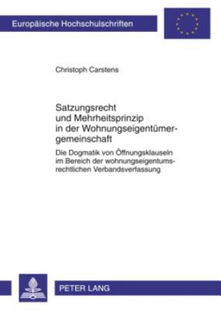 Knjiga Satzungsrecht Und Mehrheitsprinzip in Der Wohnungseigentuemergemeinschaft Christoph Carstens