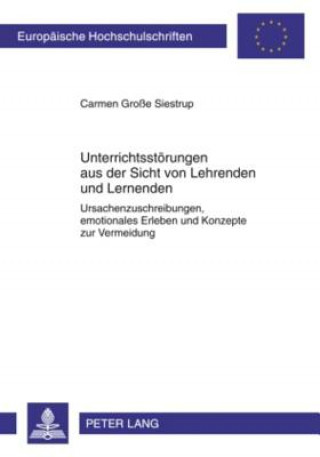 Kniha Unterrichtsstoerungen Aus Der Sicht Von Lehrenden Und Lernenden Carmen Große Siestrup