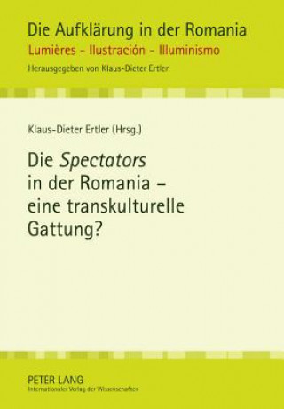Kniha Spectators in Der Romania - Eine Transkulturelle Gattung? Klaus-Dieter Ertler