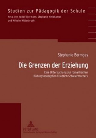 Kniha Grenzen Der Erziehung Stephanie Bermges
