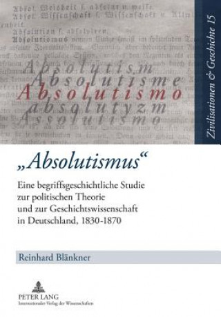 Kniha "absolutismus" Reinhard Blänkner