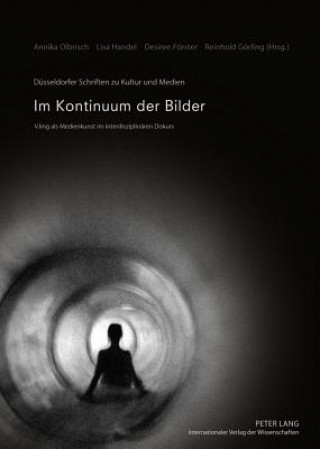 Kniha Im Kontinuum Der Bilder Annika Olbrisch