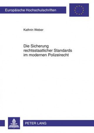 Carte Sicherung Rechtsstaatlicher Standards Im Modernen Polizeirecht Kathrin Weber