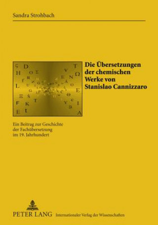 Knjiga Uebersetzungen Der Chemischen Werke Von Stanislao Cannizzaro Sandra Strohbach