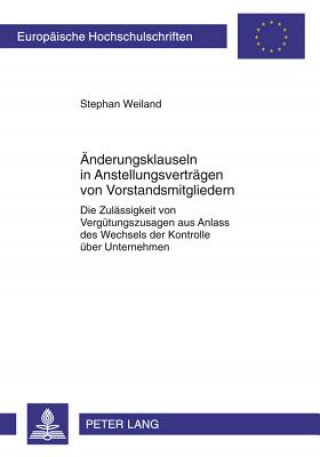 Kniha AEnderungsklauseln in Anstellungsvertragen Von Vorstandsmitgliedern Stephan Weiland