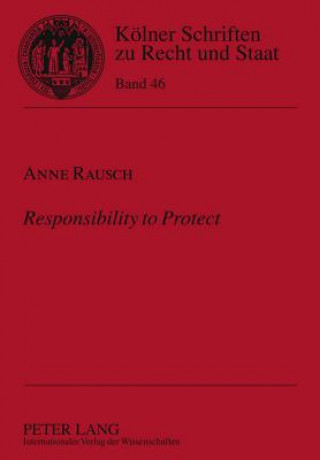 Książka Responsibility to Protect Anne Rausch