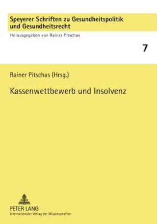 Carte Kassenwettbewerb Und Insolvenz Rainer Pitschas