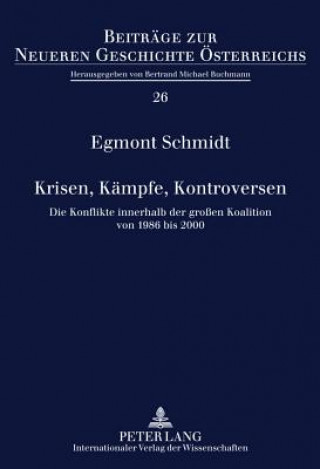 Kniha Krisen, Kampfe, Kontroversen Egmont Schmidt