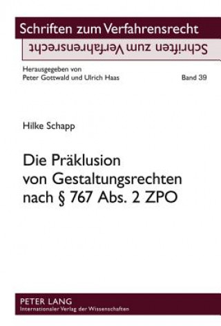 Könyv Praeklusion Von Gestaltungsrechten Nach 767 ABS. 2 Zpo Hilke Schapp