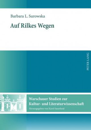 Carte Auf Rilkes Wegen Barbara L. Surowska