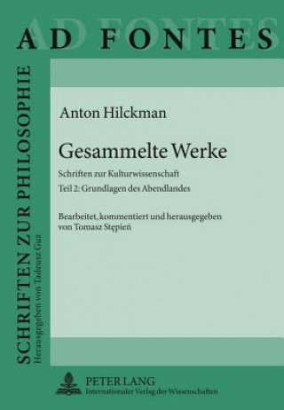 Książka Gesammelte Werke Anton Hilckman