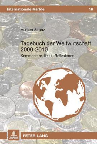 Knjiga Tagebuch Der Weltwirtschaft 2000-2010 Herbert Strunz