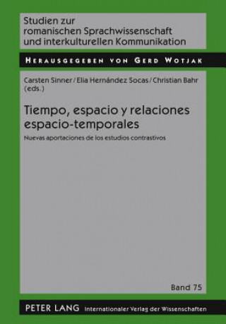 Kniha Tiempo, Espacio y Relaciones Espacio-Temporales Carsten Sinner