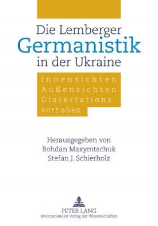 Książka Lemberger Germanistik in Der Ukraine Bohdan Maxymtschuk