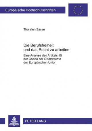 Könyv Berufsfreiheit Und Das Recht Zu Arbeiten Thorsten Sasse